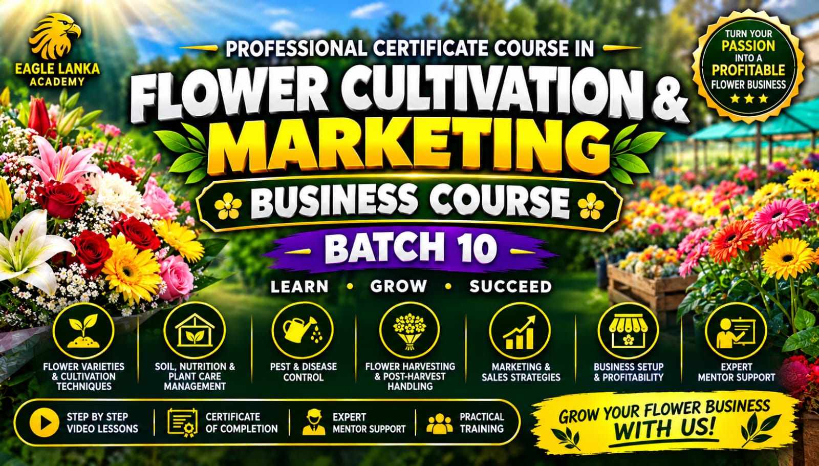 FLOWER CULTIVATION & MARKETING BUSINESS COURSE BATCH 10